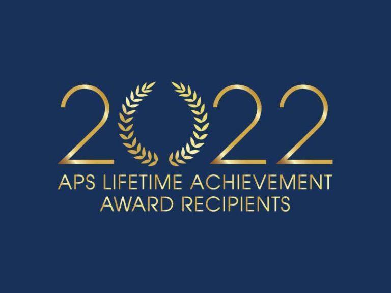 Fifteen Psychological Scientists Receive Apss 2022 Lifetime Achievement Awards Association 