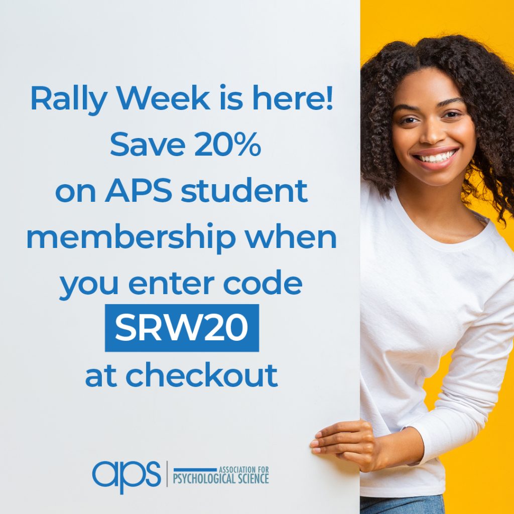 Rally Week is here! Save 20% on APS student membership when you enter code SRW20 at checkout.